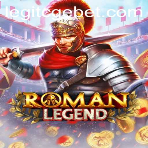 Explore the Epic World of RomanLegend: A Detailed Guide Featuring CGEBET